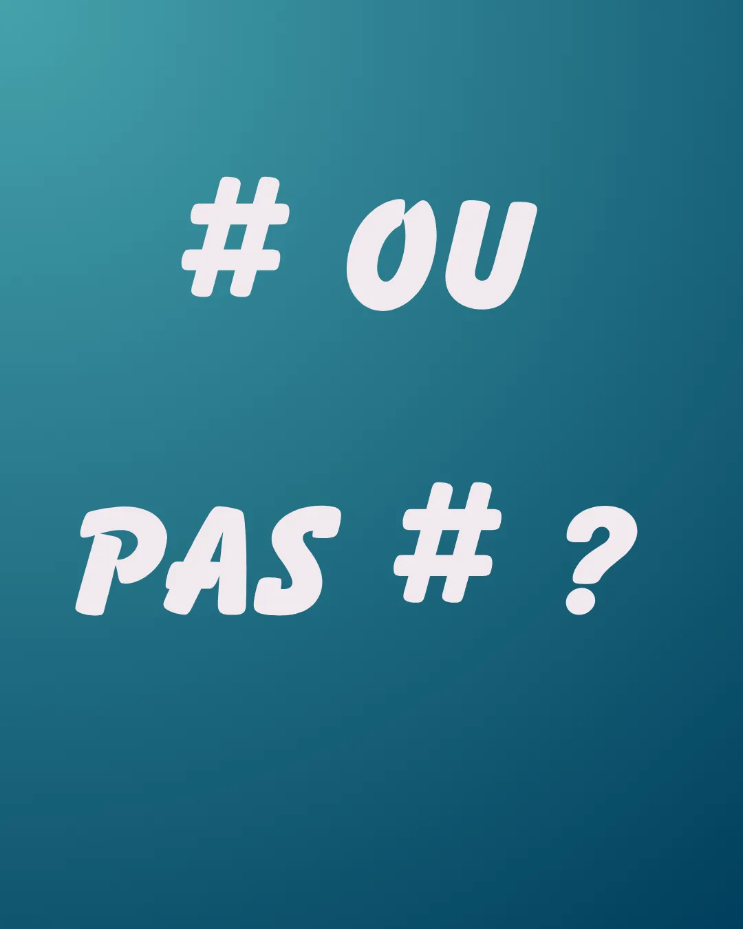 Blog Community Manager : Publication sur fond bleu, inscription hashtag ou pas hashtag ?